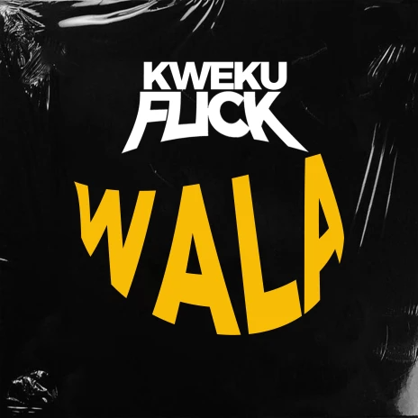 Kweku Flick – Wala